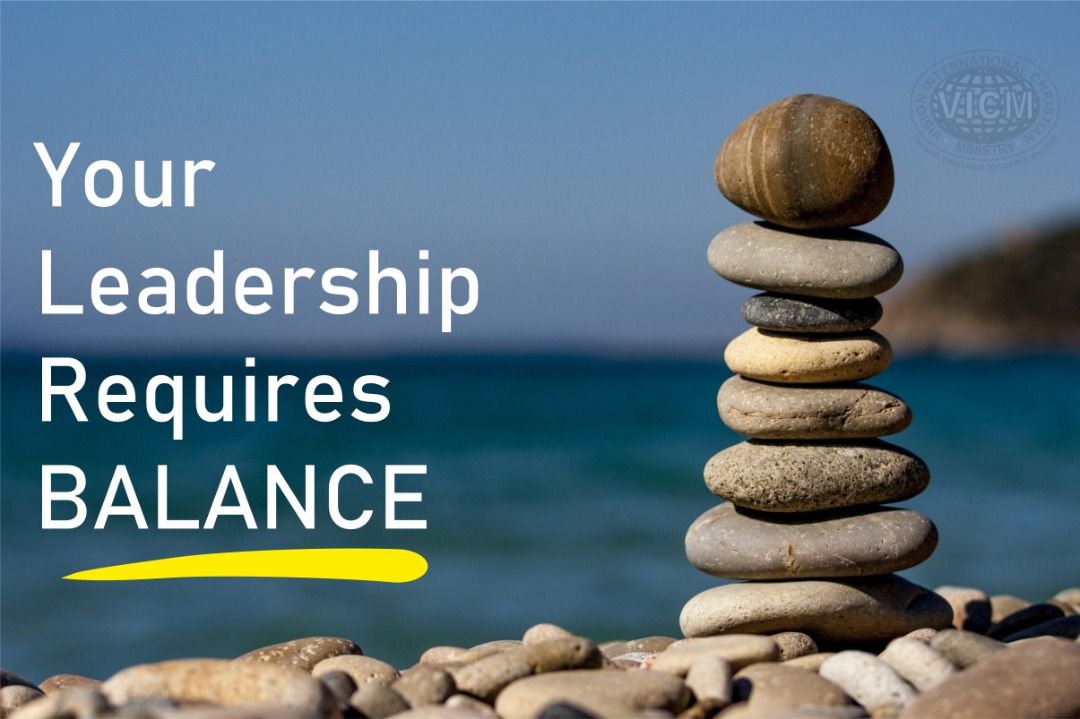 You are currently viewing YOUR LEADERSHIP REQUIRES BALANCE