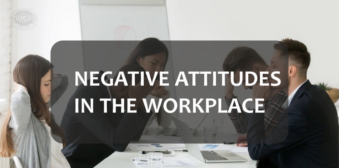 You are currently viewing EFFECTS OF A NEGATIVE ATTITUDE IN THE WORKPLACE