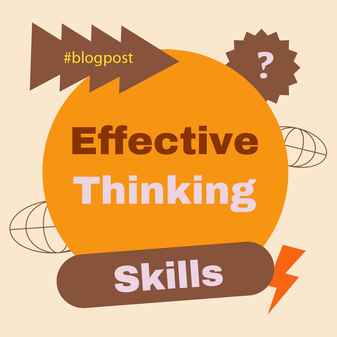 You are currently viewing EFFECTIVE THINKING SKILLS