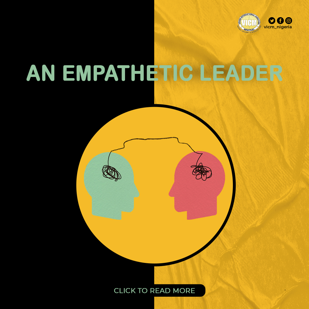 You are currently viewing AN EMPATHETIC LEADER